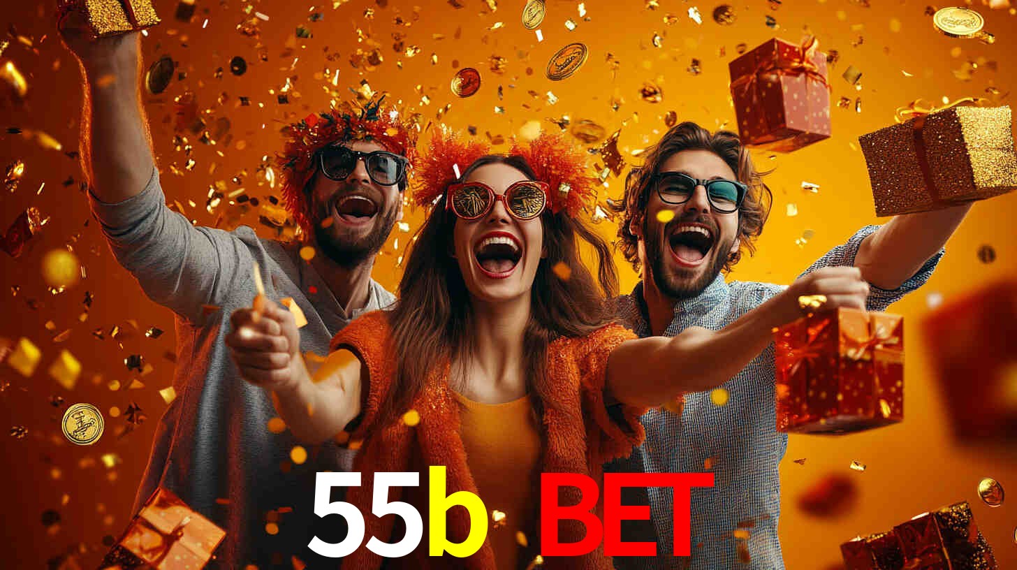 55b bet: Seu Cassino Premiado com Pagamentos Rápidos
