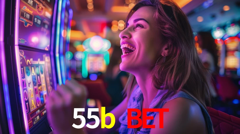55b bet,55b.com
