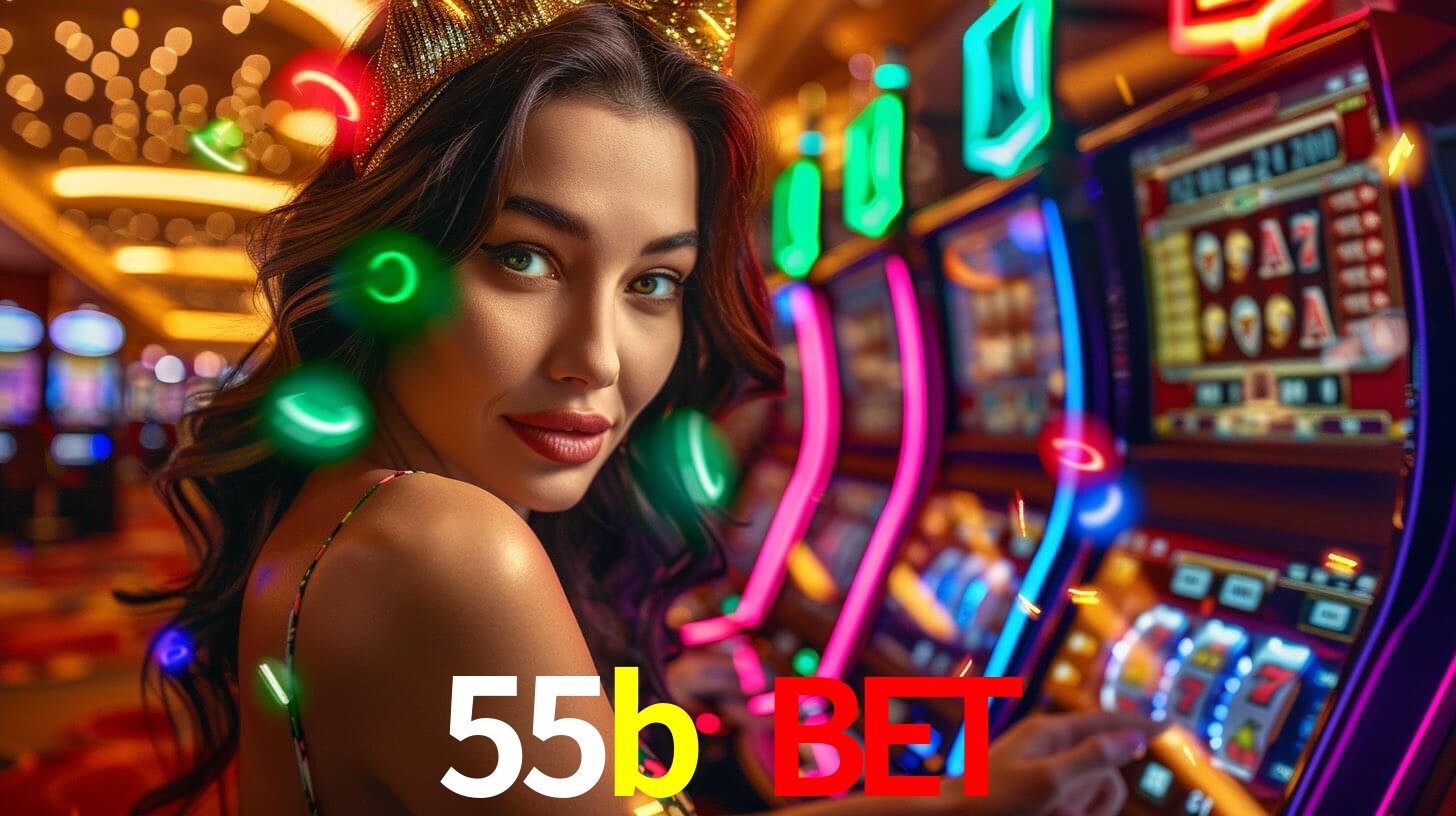 55b bet,55b.com